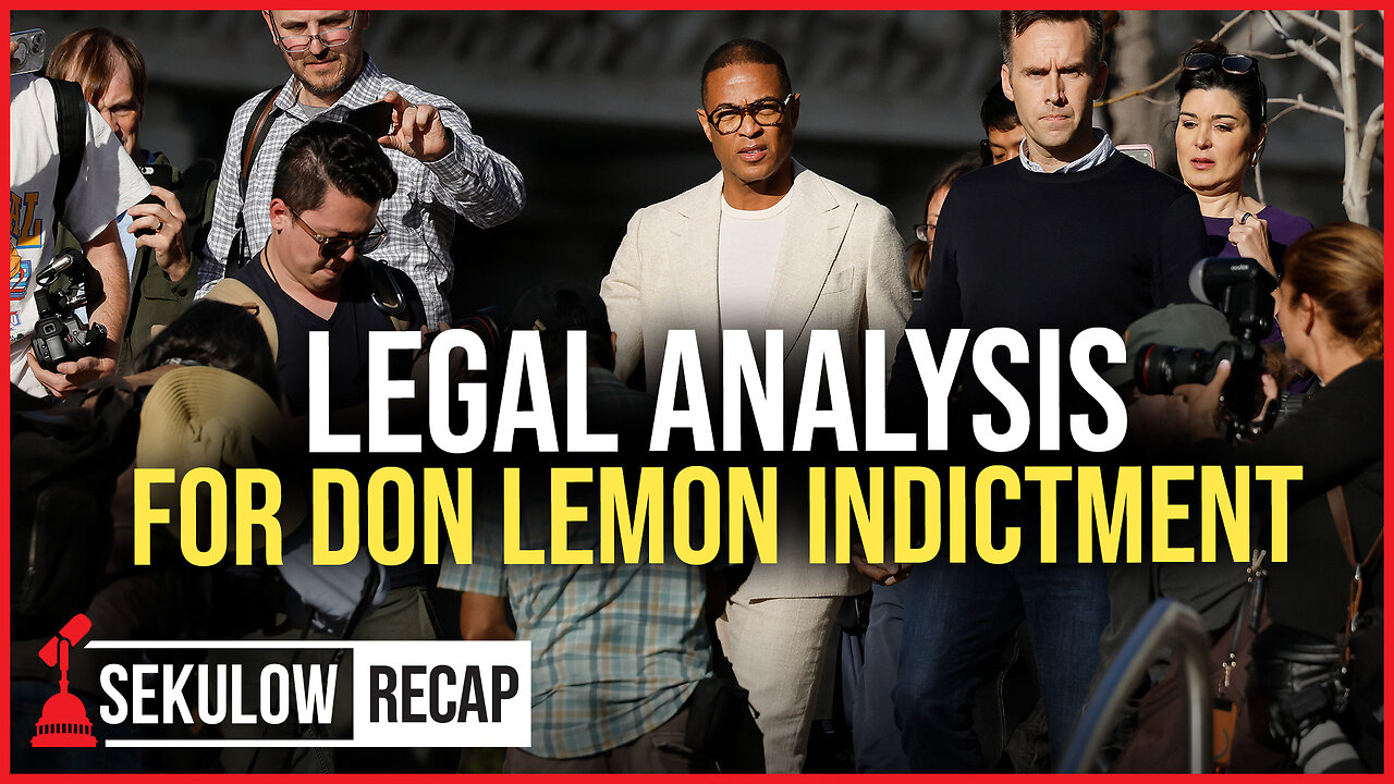 Legal Breakdown for Don Lemon Indictment