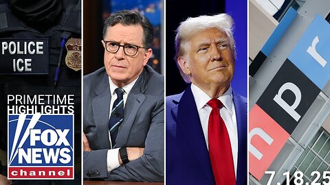 Fox News Highlights - July 18, 2025