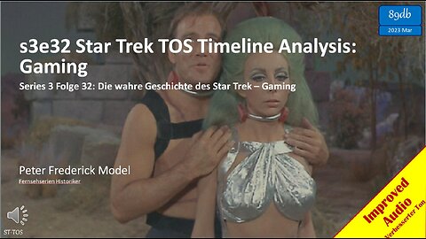 s3e32 Star Trek TOS Timeline Analysis: Gaming