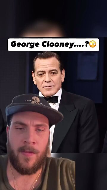 George Clooney? Really!?