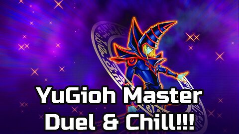 MasterSwagKing | YuGiOh Master Duel & Chill #1