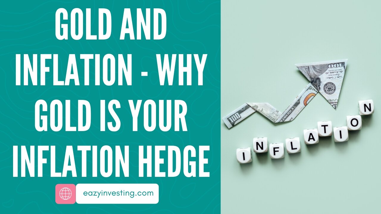 Gold and Inflation - Why Gold is Your Inflation Hedge