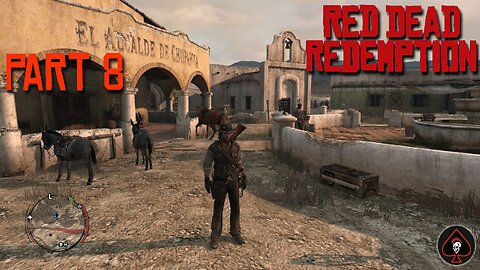 Red Dead Redemption Play Through - Part 8