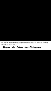 Finance Help: You expect to have $3,000 in one year. A bank is offering loans at 9% interest per