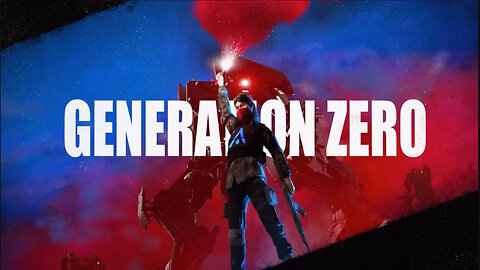 Friday chill stream - Generation Zero - 9