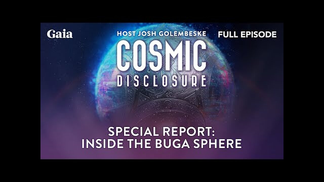 [FULL EPISODE] Special Report - Inside the Buga Sphere