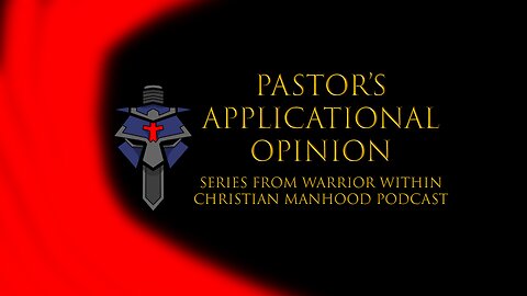 Pastor's Applicational Opinion: Facing our Battles (Episode 1)