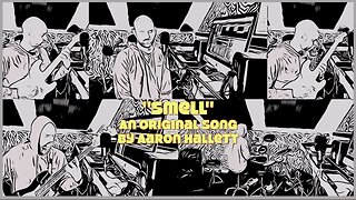 "Smell" an Original Song by Aaron Hallett