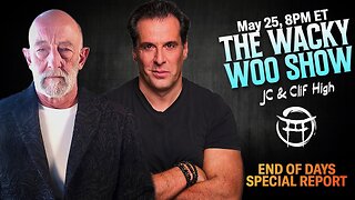 🌀 THE WACKY WOO SHOW: END OF DAYS with CLIFF HIGH & JC - MAY 25
