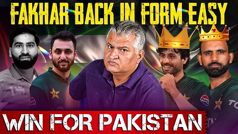 Fakhar Back in Form Easy Win for Pakistan