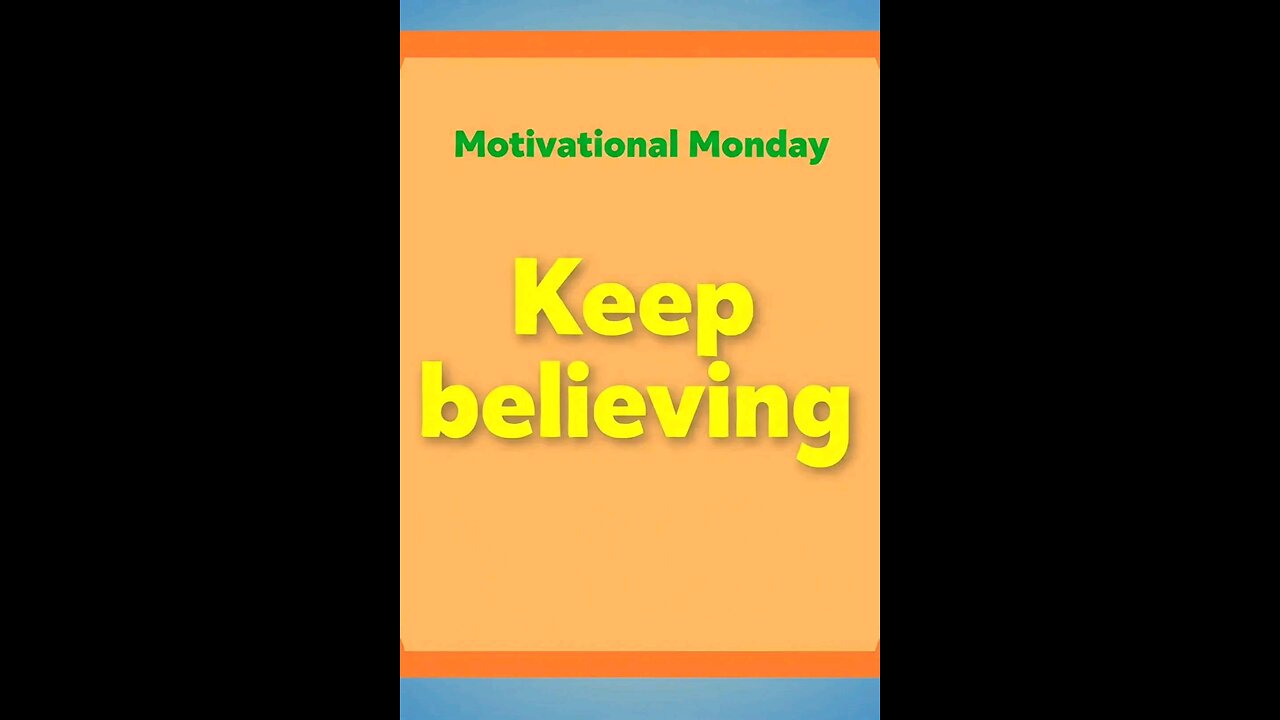 keep believing