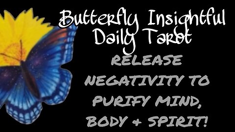 RELEASE NEGATIVITY TO PURIFY MIND, BODY & SPIRIT! TAROT INSIGHTFUL GUIDANCE! #TAROTREADING