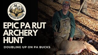 Epic PA Rut Archery Hunt: Ron & Brady Double Down on Bucks in Western Pennsylvania