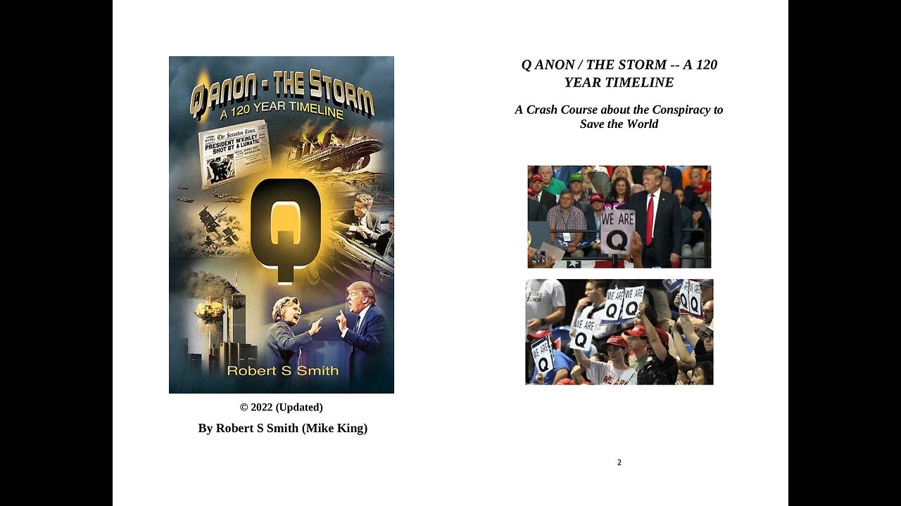 *MOVIE* 2022: Q Anon / The Storm / A 120 Year Timeline - Written by Mike King