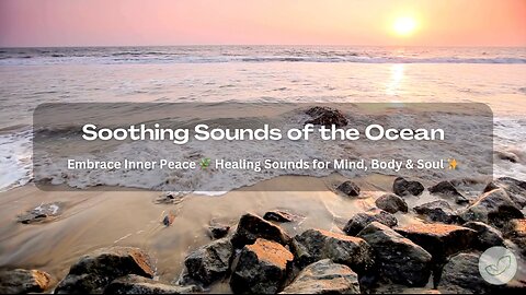 Soothing Ocean Waves for Sleep, Meditation & Relaxation | Calming Sea Sounds for Inner Peace
