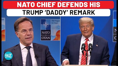 After Trump Responds, Now NATO Chief Rutte Defends His ‘Daddy’ Remark; ‘Sounds A Bit Like A Kid…’