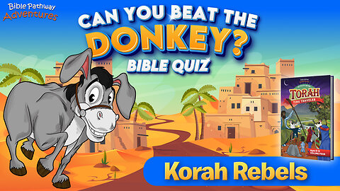 Korah Rebels Bible Quiz
