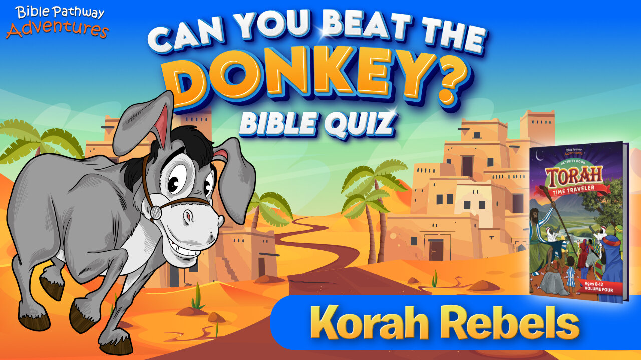 Korah Rebels Bible Quiz
