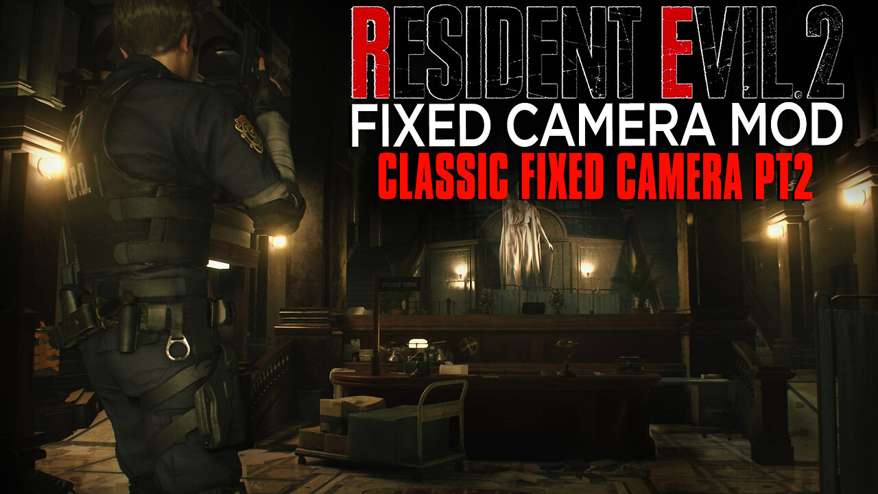 Resident Evil 2 Remake Fixed Camera Mod – EP2 | Retro Survival Horror Lives On!