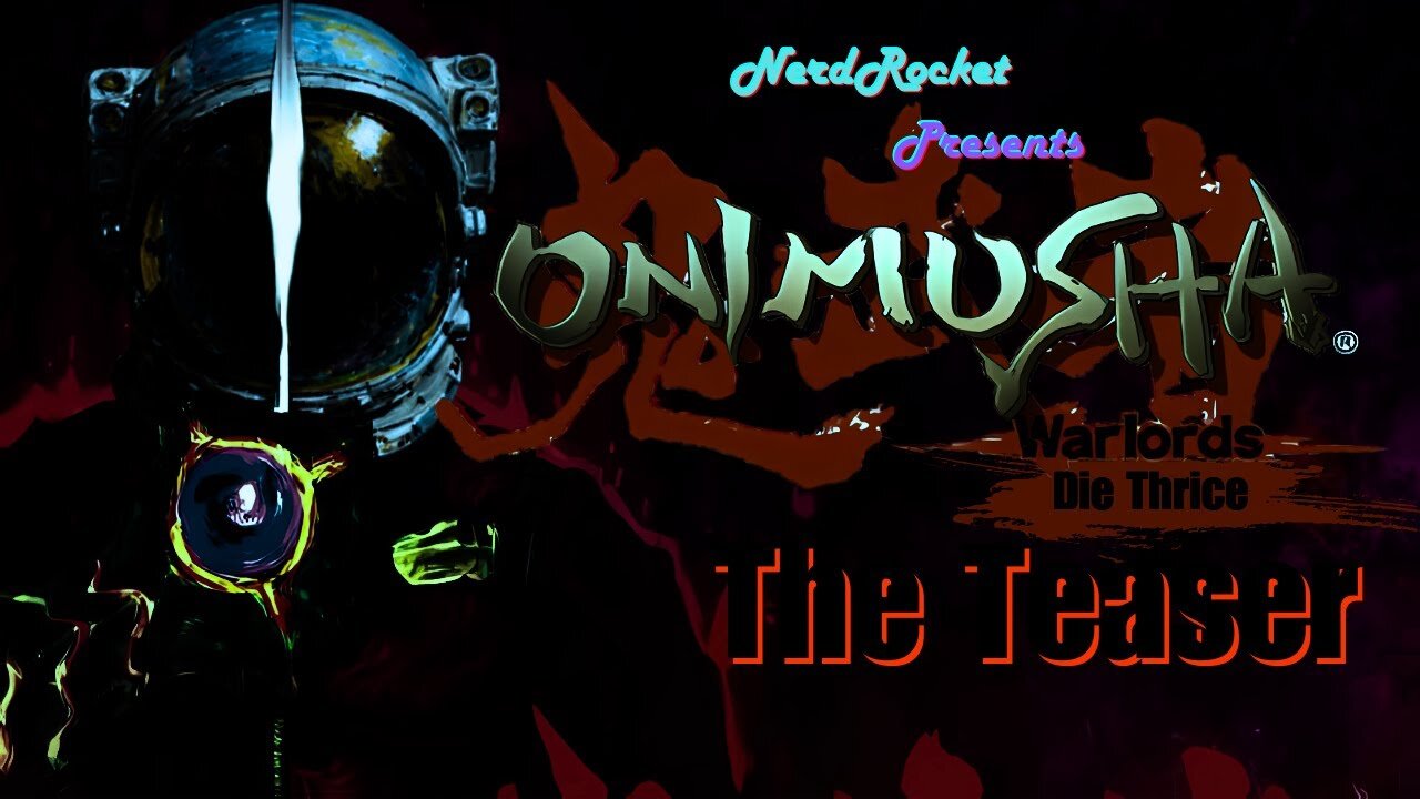 Onimusha: Warlords Die Thrice the Teaser