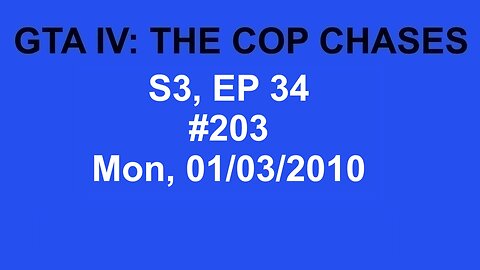 GTA IV: The Cop Chase S3 E34