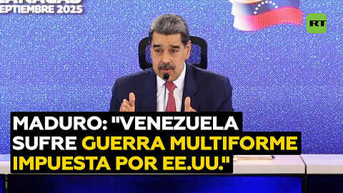 Maduro: "EE.UU. ha sometido a Venezuela a una guerra multiforme"