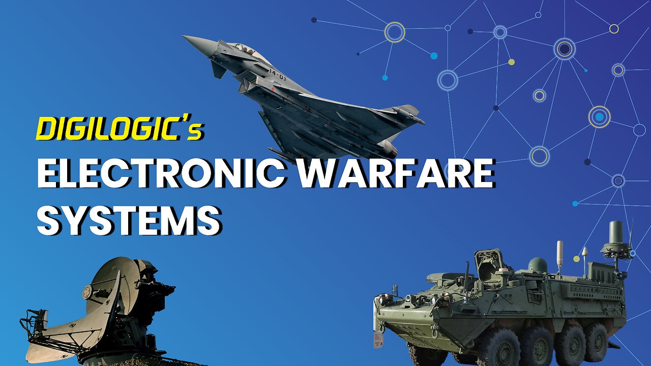 Electronic Warfare (EW) Systems | Digilogic Systems