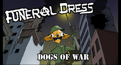 Funeral Dress - Dogs Of War (official music video, animated by Emiel Stevenhagen)