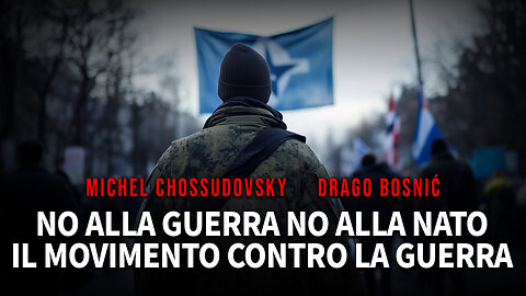 NO ALLA GUERRA NO ALLA NATO IL MOVIMENTO CONTRO LA GUERRA - MICHEL CHOSSUDOVSKY & DRAGO BOSNIĆ