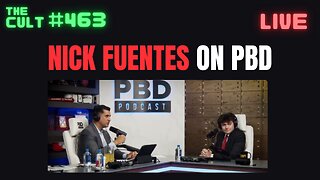 The Cult #463: Nick Fuentes on Patrick Bet David