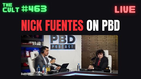 The Cult #463: Nick Fuentes on Patrick Bet David