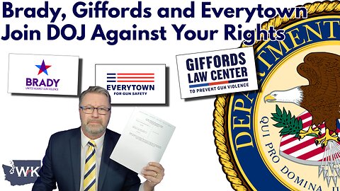 Brady, Giffords and Everytown Join DOJ Against Your Rights