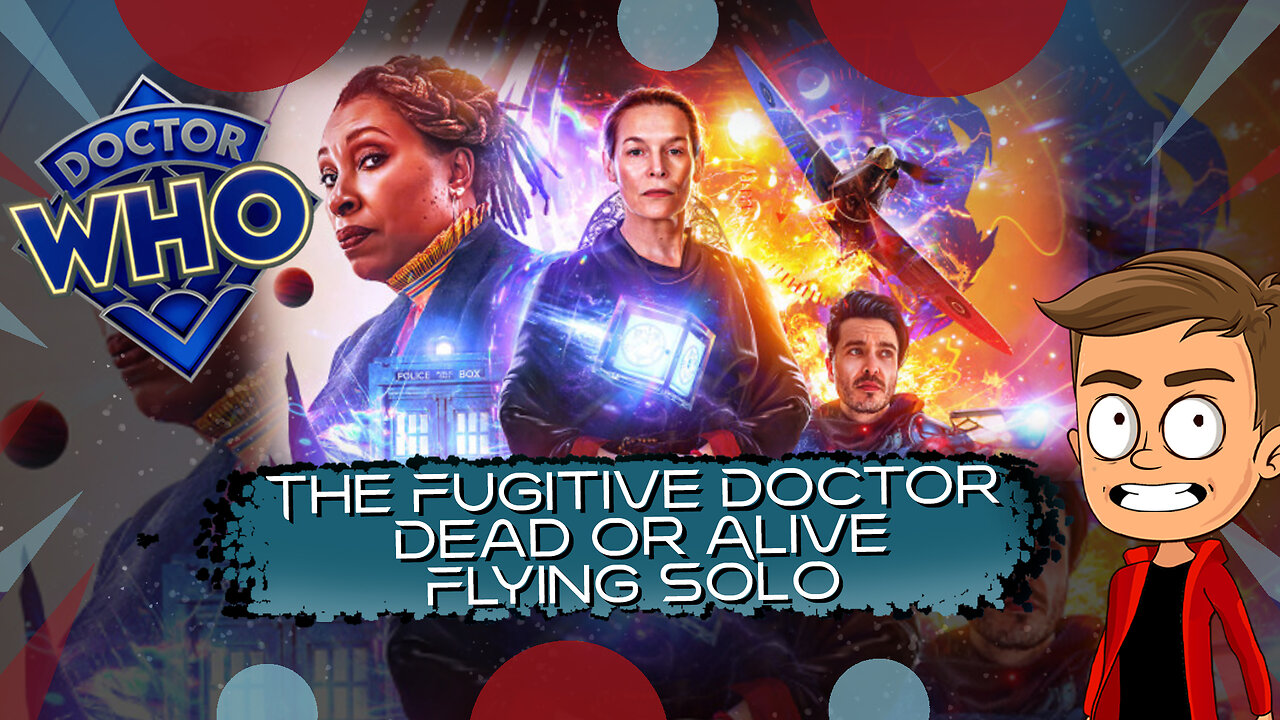 The Fugitive Doctor Dead or Alive Flying Solo Animated Recap