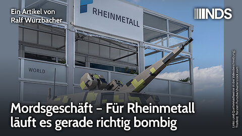 Mordsgeschäft – Für Rheinmetall läuft es gerade richtig bombig | Ralf Wurzbacher | NDS