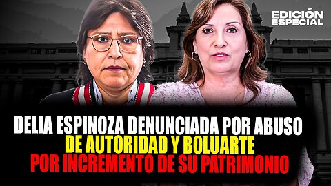 MAY 16 - Dina Boluarte es denunciada por incremento injustificado de su patrimonio