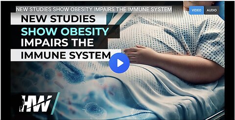 "Obesity Impairs Immune System, New Studies Reveal"