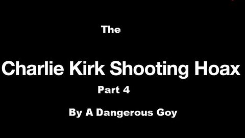 The CHARLIE KIRK SHOOTING HOAX - LOW BUDGET SCRIPT WRITERS AND KASH PATEL'S 33 DOUBLE-DOWN