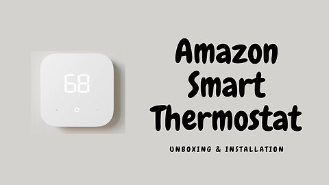 Unboxing Amazon Smart Thermostat | Save Money, Energy & Control with Alexa