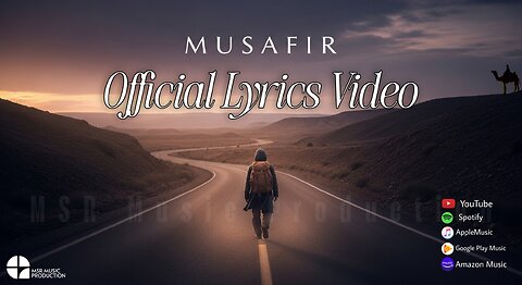 Musafir (Official Lyrics Video) | MSR Music Production | Epic Urdu Song