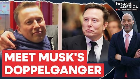 Meet the Man Who's Tired of Being Mistaken for Elon Musk | Firstpost America | N18G