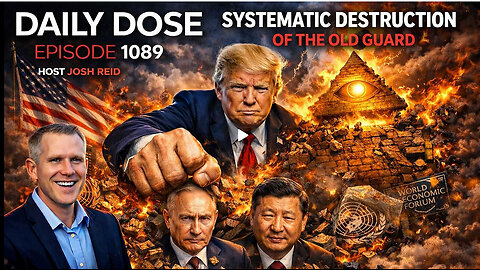 Systematic Destruction of The Old Guard | Ep. 1089 The Daily Dose | Josh Reid