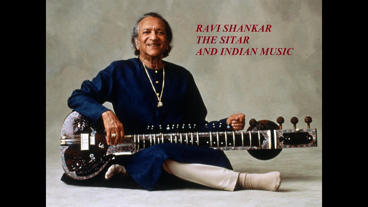 RAVI SHANKAR---THE SITAR AND INDIAN MUSIC