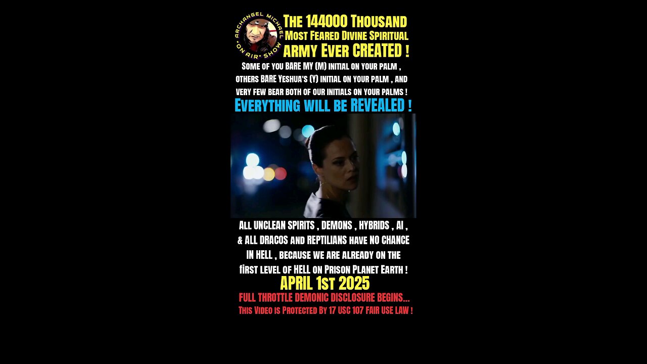 Archangel Michael live show broadcast only on tik tok . April 1st 2O25 7pm CST TEXAS TIME