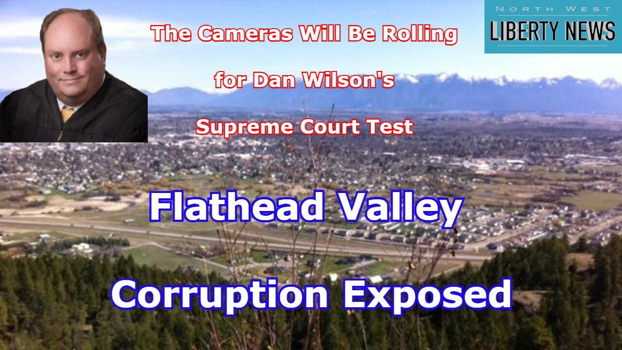 NWLNews- Judge Dan Wilson's "Supreme Court Test" Will Be Televised