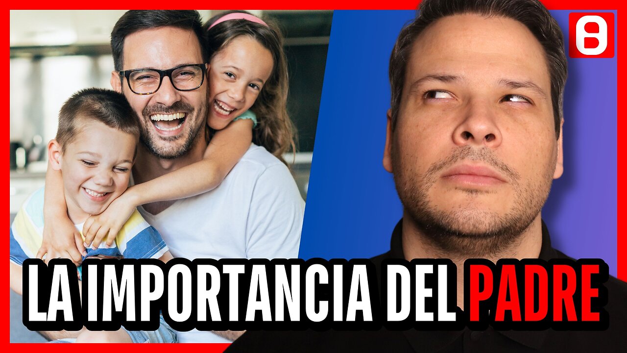 PSICÓLOGO REACCIONA Boicot al día del padre y por qué los padres son imprescindibles