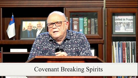 Covenant Breaking Spirits