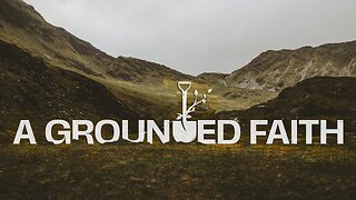 A Grounded Faith
