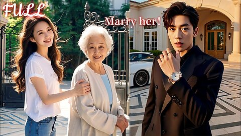 【ENG DUB】Kind girl saves humiliated granny ,Never expect she's CEO‘s grandma&Help her marry him！