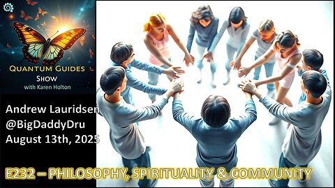 Quantum Guides Show E232 Andrew Lauridsen – PHILOSOPHY, SPIRITUALITY & COMMUNITY