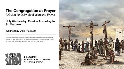 Holy Wednesday: Passion According to St. Matthew